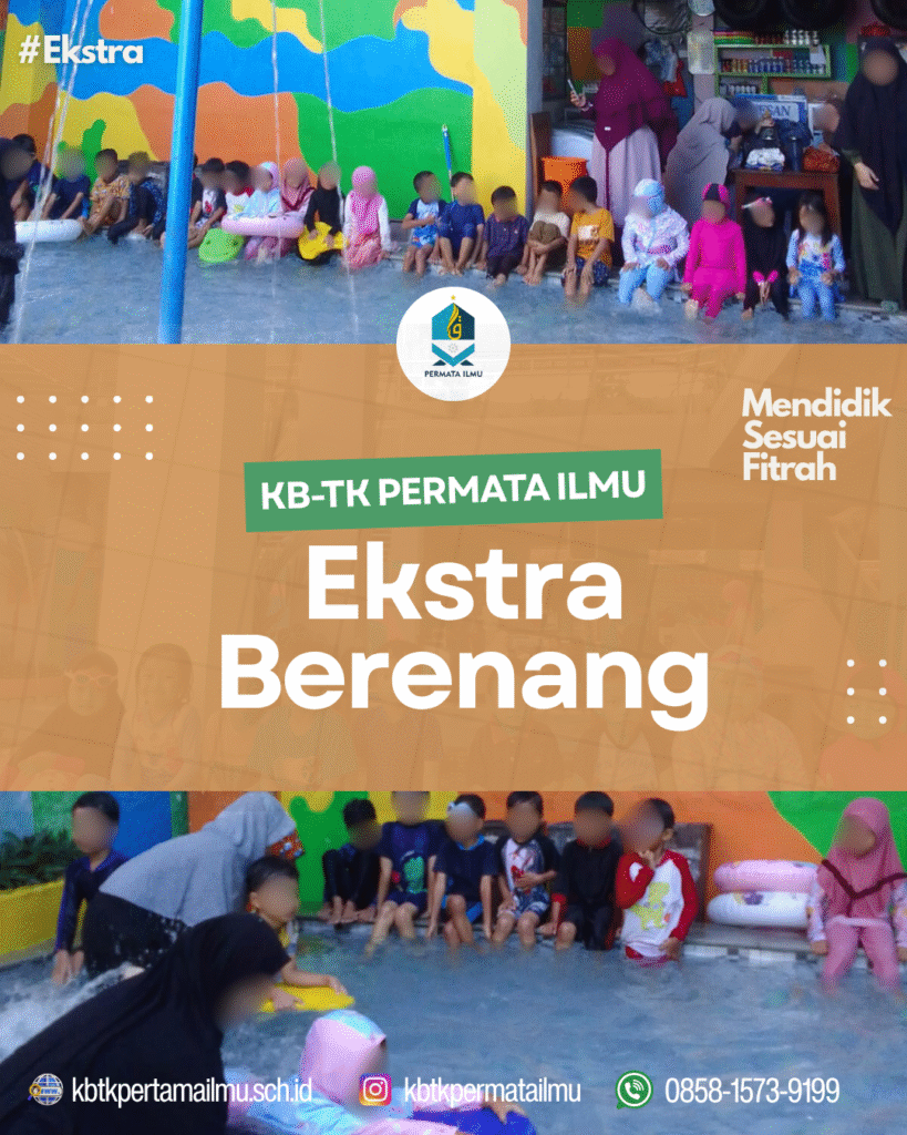 ekstra berenang anak, berenang anak TK, kegiatan berenang PAUD, belajar berenang menyenangkan, olahraga anak usia dini, belajar kuat ala Rasulullah, pendidikan karakter anak, PAUD Islami Malang, TK Islam Malang, TK Sunnah, TK berbasis Qur’an, TK Tahfidz, TK Permata Ilmu, KB-TK Permata Ilmu, kegiatan KB Permata Ilmu, kegiatan outdoor anak, motorik kasar anak, pembiasaan sunnah sejak dini, Fitrah Based Education, TK metode Fitrah Based Education, TK berbasis fitrah, TK ramah anak di Malang, TK ramah anak, TK unggulan di Malang, TK favorit di Malang, PAUD terbaik di Dau, PAUD terbaik di Sengkaling, PAUD terbaik di Malang, PAUD terbaik di Batu, TK dekat Ar-Rohmah, TK dekat Oma Campus, TK dekat Perum Atlantis, PAUD kreatif dan inovatif, TK dengan pembelajaran Islami, TK Islam terbaik di Malang, TK dengan guru pendamping dua orang, TK dengan kegiatan outbound, belajar aktif dan menyenangkan, bermain sambil belajar, generasi Qurani, parenting Islami, sekolah Islami Malang
